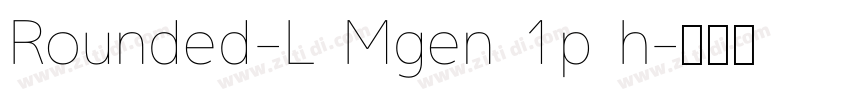 Rounded-L Mgen 1p h字体转换